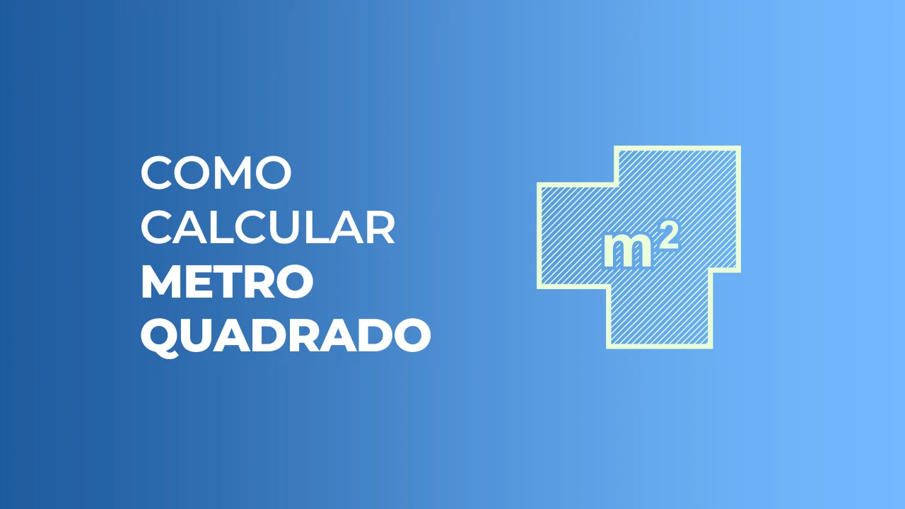 Como Calcular Metro Quadrado (m²): Fórmulas, Exemplos e Dicas